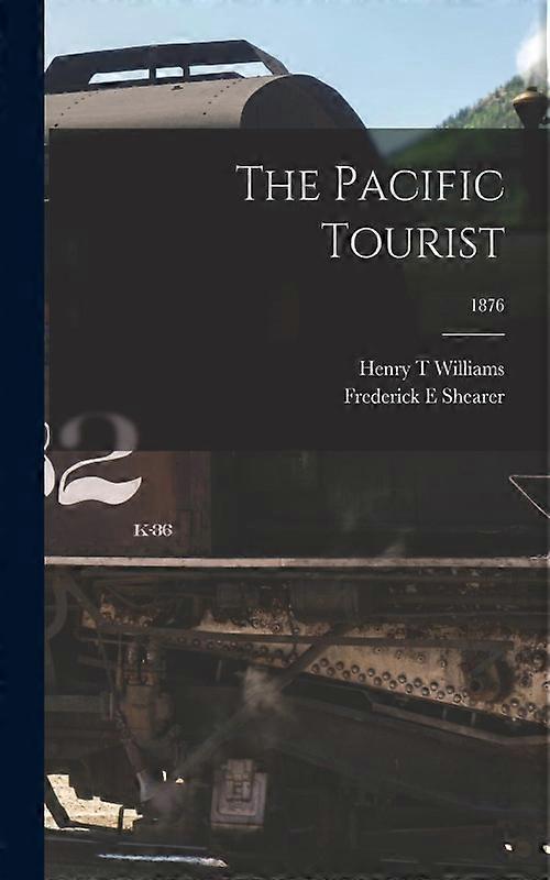 The Pacific Tourist 1876