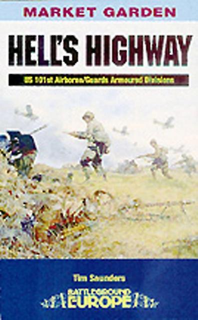 Hells Highway by Tim Saunders Paperback