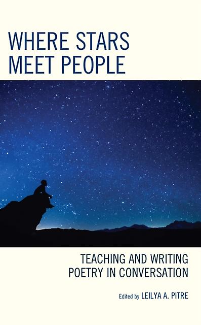Where Stars Meet People by Leilya A. Pitre Paperback
