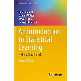 An Introduction To Statistical Learning With Applications In R - Gareth James