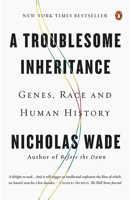 A Troublesome Inheritance by Nicholas Wade Paperback