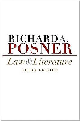 Law And Literature by Richard A. Posner Paperback Book