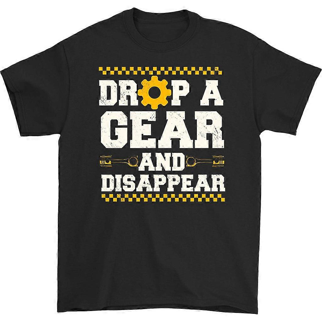 Drop A Gear And Disappear T-shirt