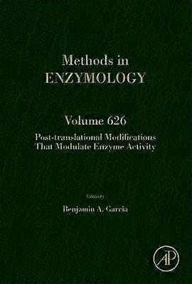 Post-translational Modifications That Modulate Enzyme Activity