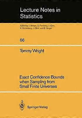 Exact Confidence Bounds when Sampling from Small Finite Universes