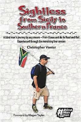 Sightless From Sicily to Southern France