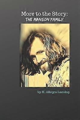 The Manson Family More to the Story