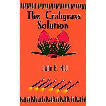 The Crabgrass Solution