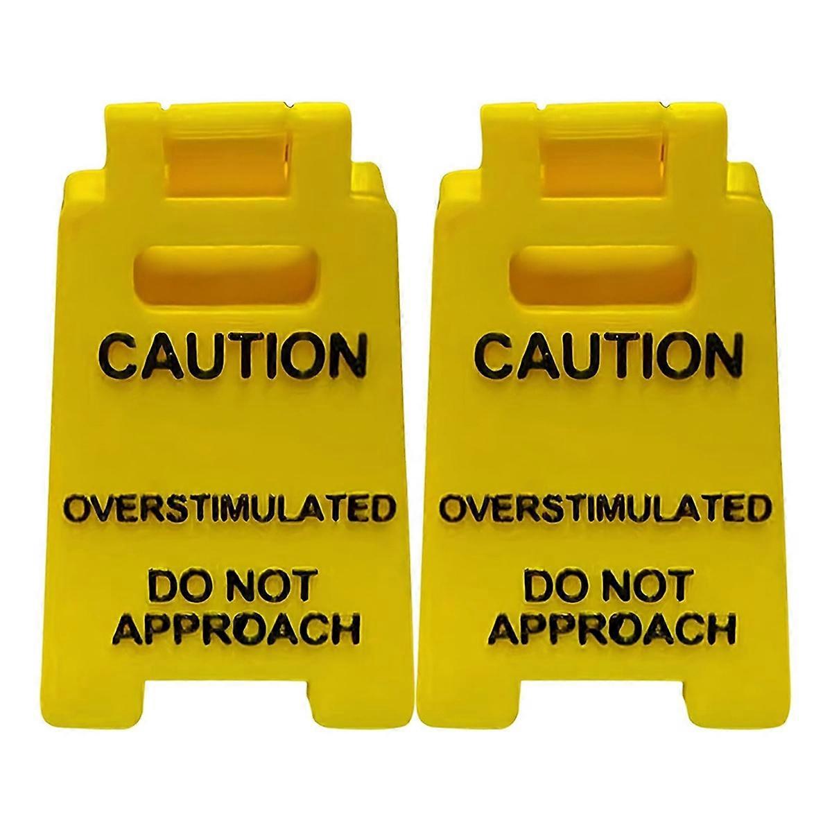 Caution Overstimulated Desk Sign, Do Not Approach Sign, (2pcs)