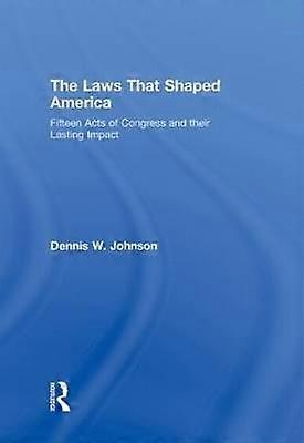 The Laws That Shaped America