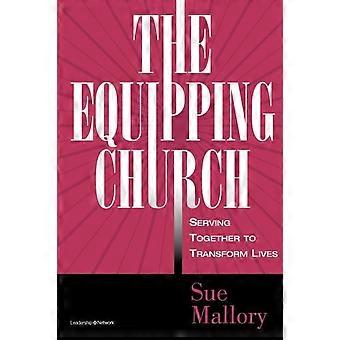 The Equipping Church Serving Together To Transform Lives - Sue Mallory - Paperback - en Book
