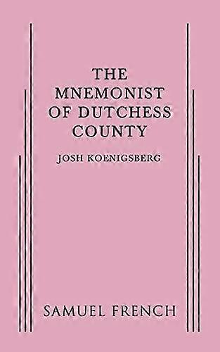 The Mnemonist Of Dutchess County by Josh Koenigsberg Paperback