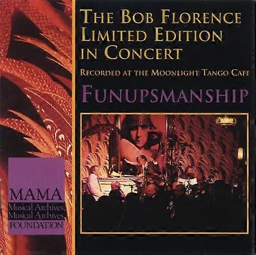 Bob Florence Limited Edition - Funupmanship [CD]