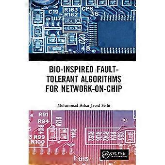 Bio Inspired Fault Tolerant Algorithms for Network on Chip