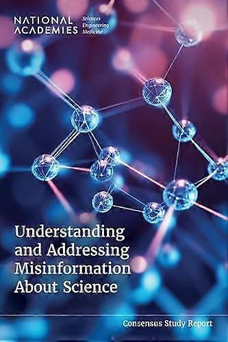 Understanding And Addressing Misinformation About Science Paperback