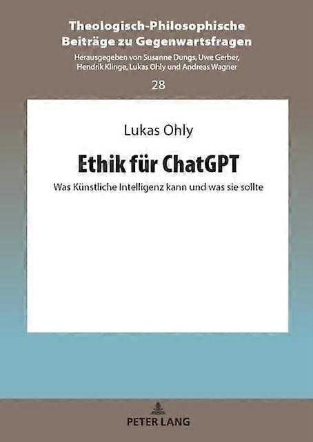 Ethik Fuer Chatgpt by Lukas Ohly Hardback Book