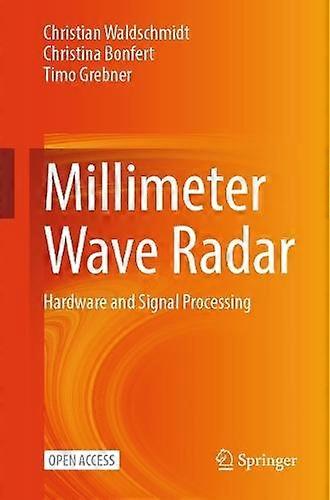 Millimeter Wave Radar - Timo Grebner - Optical physics - Springer International Publishing AG - Paperback