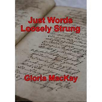 Solo parole: Loosely Strung