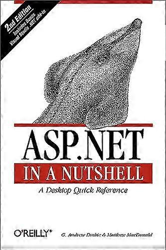 ASP.NET in a Nutshell (In a Nutshell (O'Reilly))