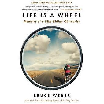 Leven Is een wiel: Memoirs of een Obituarist op de fiets