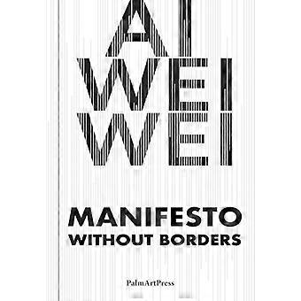 Ai Weiwei – Manifest ohne Grenzen