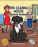 Gg cleans house learning teamwork