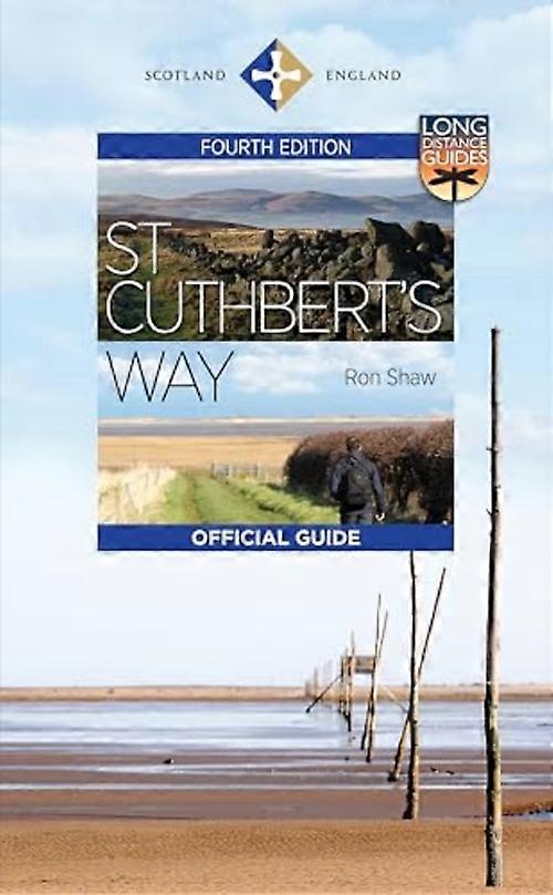 Chemin de Saint Cuthbert : le guide officiel