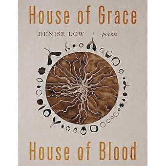 House of Grace House of Blood Volume 96 Poems