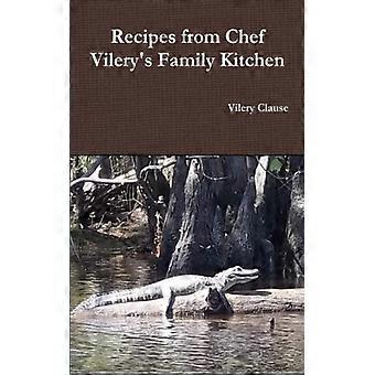 Recipes From Chef Vilery's Family Kitchen