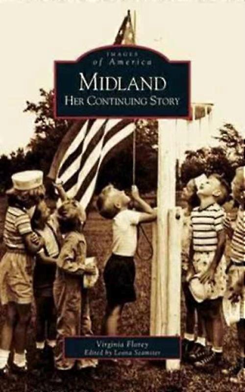 Midland Her Continuing Story