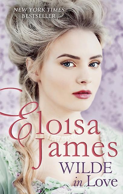 Wilde In Love - Eloisa James