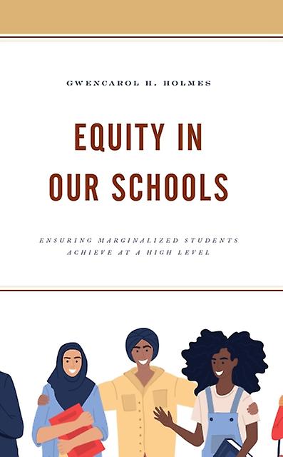Equity In Our Schools by GwenCarol H. Holmes Paperback