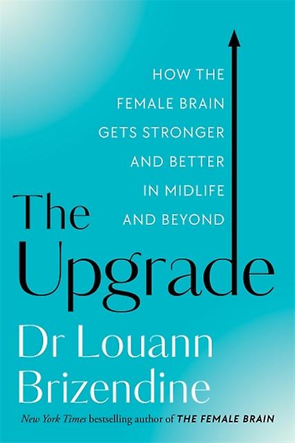 The Upgrade by Brizendine & Louann & MD Paperback