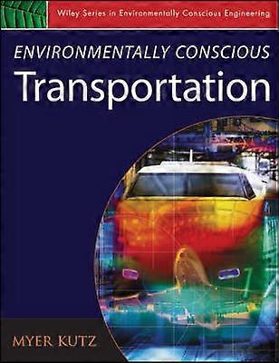 Environmentally Conscious Transportation