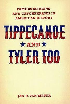 Tippecanoe și Tyler Prea