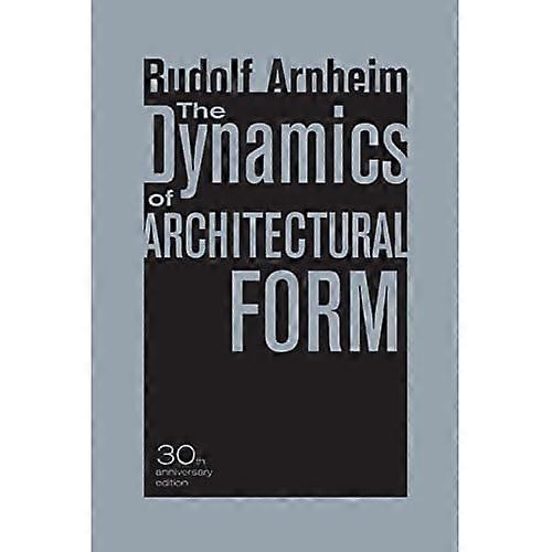 The Dynamics of Architectural Form: 30th Anniversary Edition