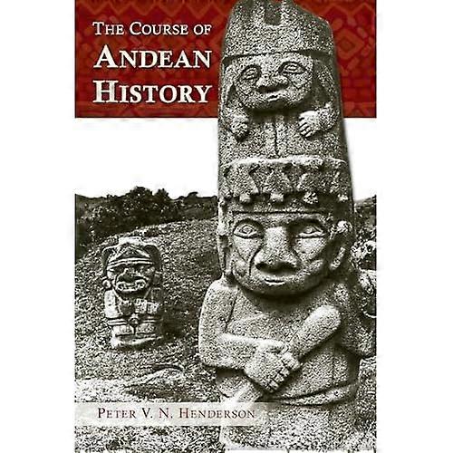 The Course of Andean History