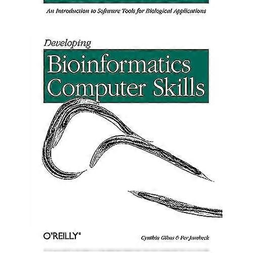 Developing Bioinformatics Computer Skills