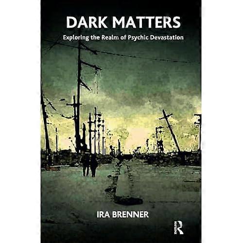 Dark Matters: Exploring the Realm of Psychic Devastation