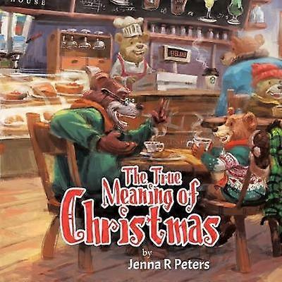 The True Meaning of Christmas