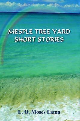 Mesple Tree Yard Short Stories
