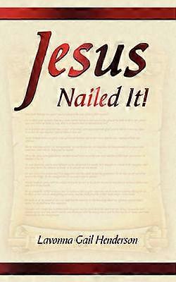 Jesus Nailed It Victorious To The End