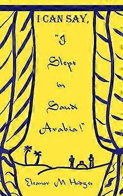 I Can Say "I Slept in Saudi Arabia!"