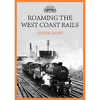 Roaming the West Coast Rails