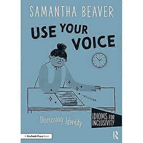 Use Your Voice : Discussing Identity