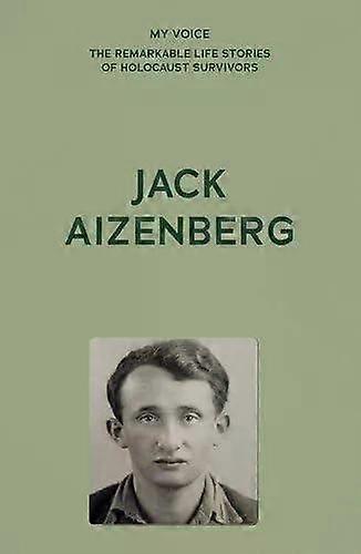 My Voice Jack Aizenberg From Hell To Paradise - The Fed
