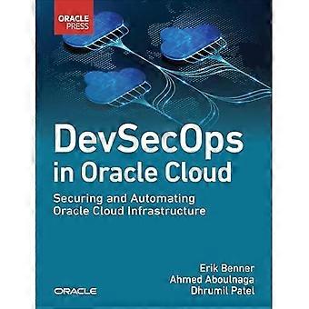 Devsecop in Oracle Cloud: Protezione e automazione dell'infrastruttura Oracle Cloud