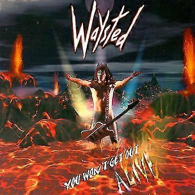 Waysted You Wont Get Out Alive CD