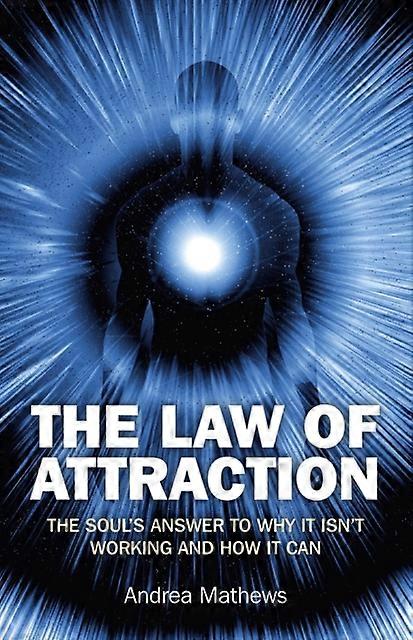 Law Of Attraction The  Why It Isnt Working And How It Can by Andrea Mathews Paperback