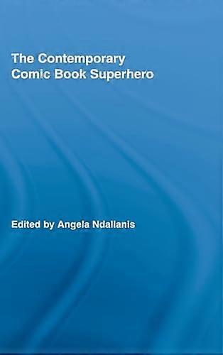 The Contemporary Comic Book Superhero